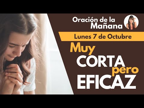 ORACIÓN DE LA MAÑANA, MUY CORTA PERO EFICAZ