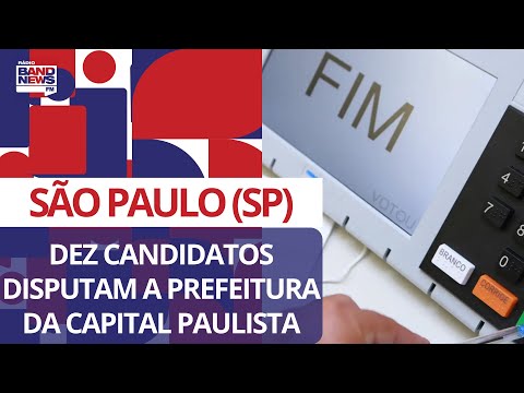 São Paulo (SP): Dez candidatos disputam a Prefeitura da capital paulista