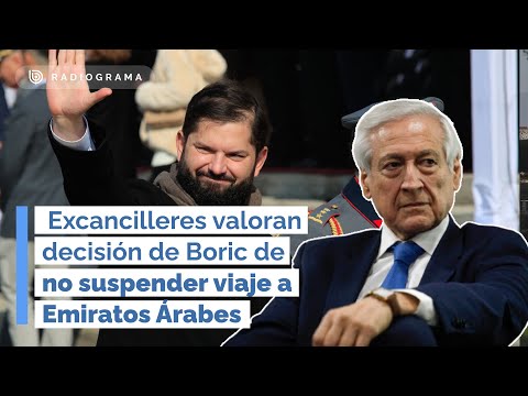 Valoran decisión de Boric de no suspender viaje a Emiratos Árabes