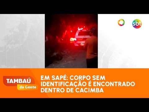 Em Sapé: corpo sem identificação é encontrado dentro de cacimba  - Tambaú da Gente Manhã