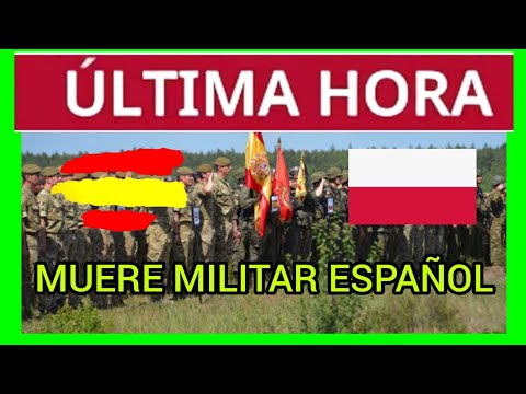 #ÚltimaHora - MUERE MILITAR ESPAÑOL EN POLONIA