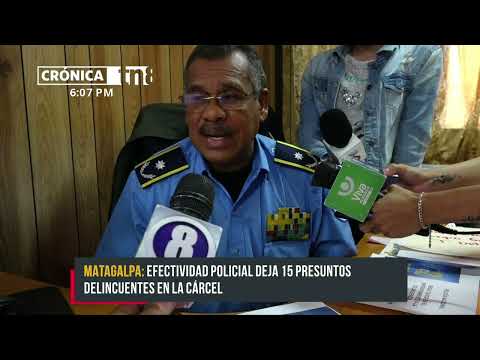 15 presuntos delincuentes de Matagalpa, ya están tras las rejas - Nicaragua