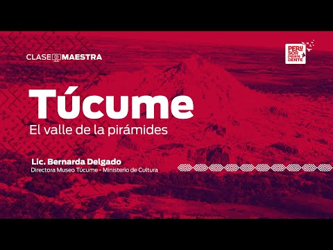 Inca provincial III: Túcume, el valle de las pirámides | CLASE MAESTRA |EPISODIO 22