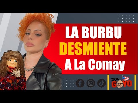 La Burbu desmiente a La Comay sobre la cancelación de su programa