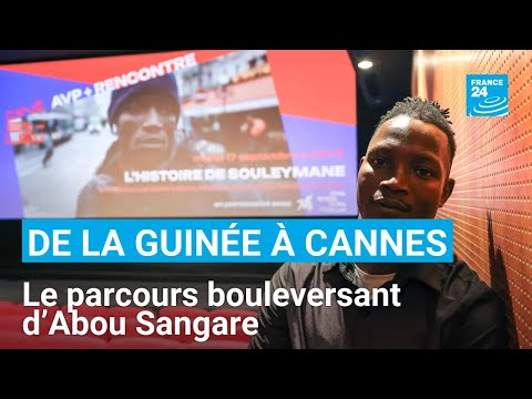 De la Guinée au Festival de Cannes, le parcours bouleversant d’Abou Sangare • FRANCE 24