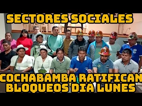 ORGANIZACIONES DE COCHABAMBA RATIFICAN BLOQUEOS CAMINOS DESDE LUNES 22 DE ENERO..
