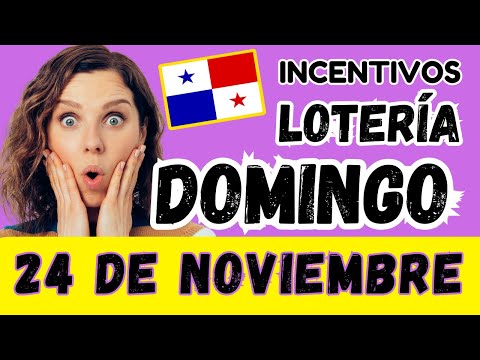 Premios de Incentivos Para Domingo 24 de Noviembre 2024 Sorteo Dominical Lotería Nacional de Panamá