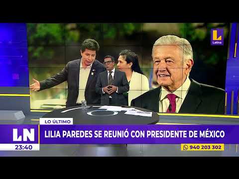 Lilia Paredes se reunió con presidente de México