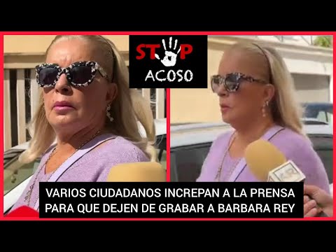 ?BARBARA REY DEFENDIDA POR LOS CIUDADANOS ANTE LA PERSECUCIÓN DE LA PRENSA