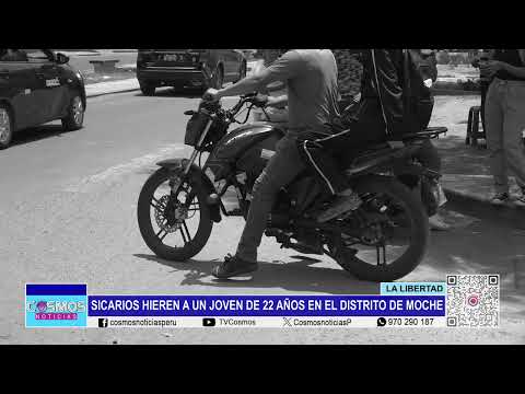 Trujillo: sicarios hieren a un joven de 22 años en el distrito de Moche