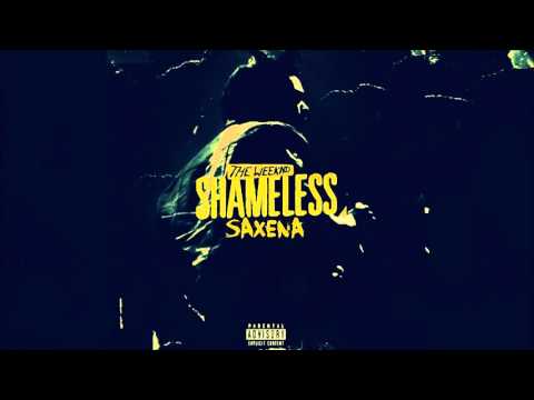 The Weeknd - Shameless (Saxena/Revelries Remix)