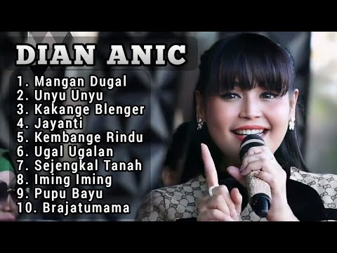 DIAN ANIC TERBARU 2024 FULL ALBUM Mangan dugal ‼️dian anic bos joss bus menikah