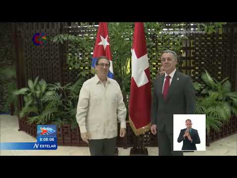 Dialogan en La Habana cancilleres de Cuba y Suiza
