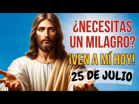 Oración Milagrosa Santísimo Sacramento 25 de Julio