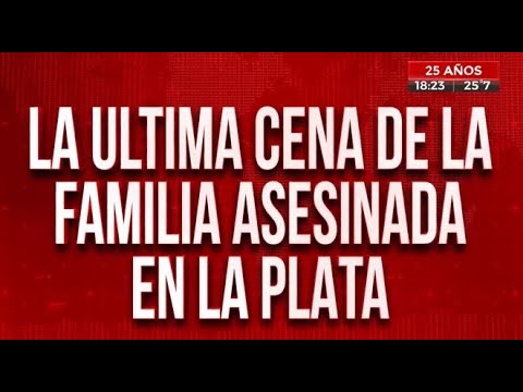 La foto de la última cena de la familia asesinada en La Plata