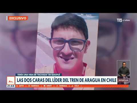 Las dos caras del líder del Tren de Aragua en Chile #ReportajesT13