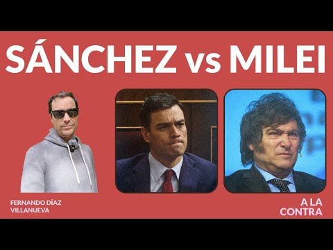 Sánchez vs Milei