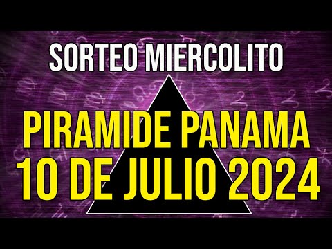 Pirámide Loteria Panamá para el Miércoles 10 de Julio 2024 Lotería de Panamá