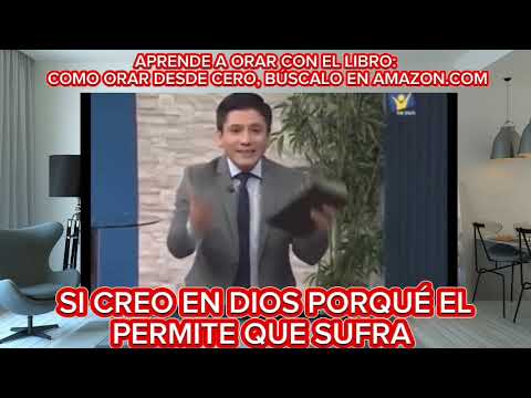 SI CREÓ EN DIOS PORQUE PERMITE QUE SUFRA, PASTOR JOEL FLORES, A&R CANAL