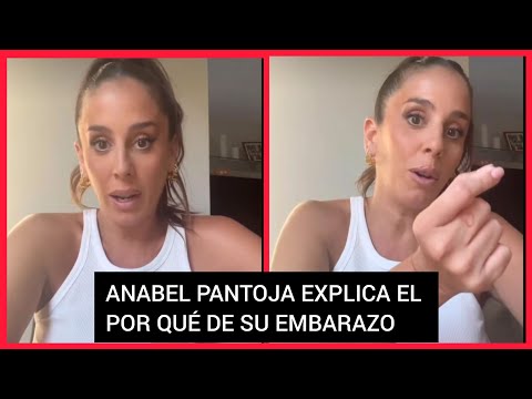 ?ANABEL PANTOJA ACLARA TODAS LAS DUDAS ,Y EXPLICA POR QUE HA DECIDIDO SER MAMÁ