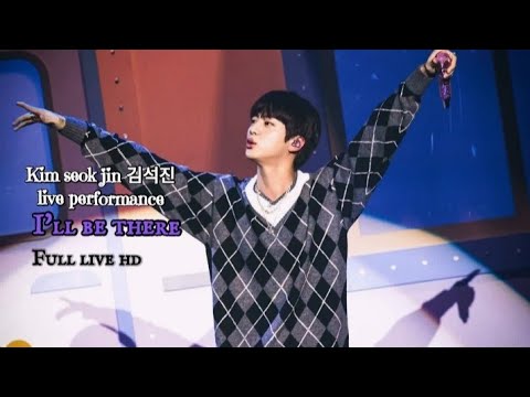 Kim seok jin live stage performance I'll be there forever ♾️