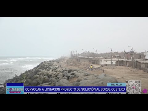 Trujillo: convocan a licitación proyecto de solución al borde costero