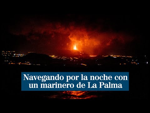 Navegando por la noche con un marinero en la zona de exclusión de La Palma