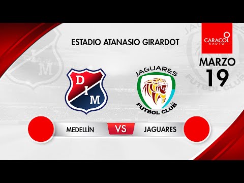 EN VIVO | Medellín vs Jaguares  - Liga Colombiana por el Fenómeno del Fútbol