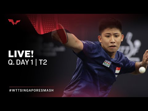 Table Tennis 🥍 LIVE! - Singapore Smash Qualifying T2 | S1