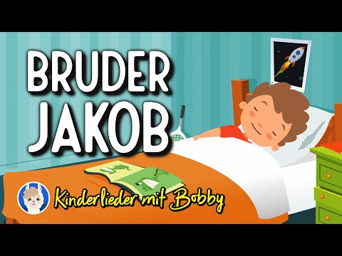 Bruder Jakob, Bruder Jakob, schläfst du noch [Frère Jacques] - Kinderlieder mit Bobby