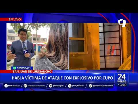 24Horas VIVO | SJL: habla víctima de ataque con explosivo por cupo