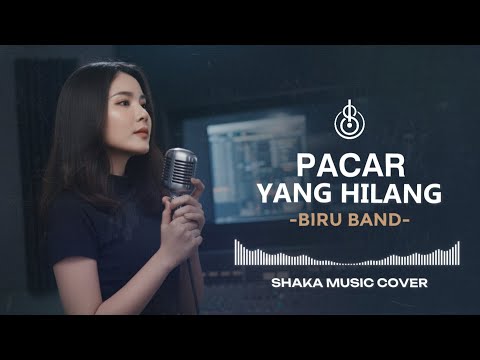 PACAR YANG HILANG - BIRU BAND | VIDEO LYRIC - COVER BY SHAKA MUSIC