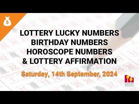 September 14th 2024 - Lottery Lucky Numbers, Birthday Numbers, Horoscope Numbers