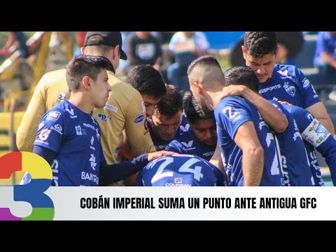 Cobán Imperial suma un punto ante Antigua GFC