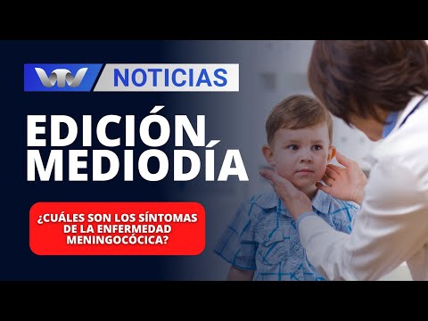 Edición Mediodía 19/03 | ¿Cuáles son los síntomas de la enfermedad meningocócica?