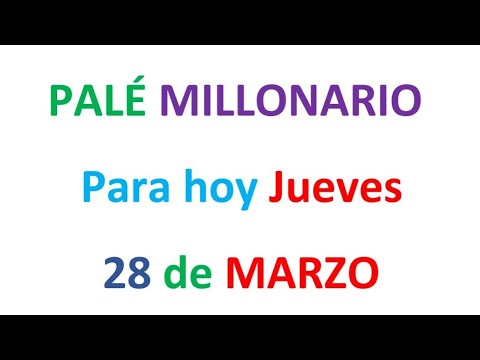 PALÉ MILLONARIO PARA HOY Jueves 28 de MARZO, EL CAMPEÓN DE LOS NÚMEROS