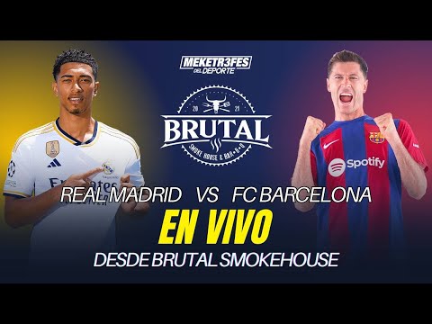 Real Madrid vs Barcelona en Vivo | Meketrefe del deporte