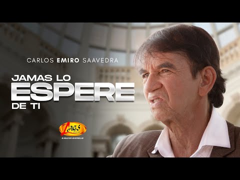 Carlos Emiro Saavedra - Jamás Lo Espere De Ti (Mix Popular)