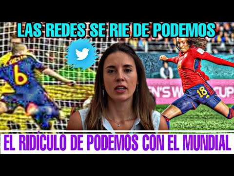 PODEMOS HACE EL RIDÍCULO CON EL MUNDIAL DE FÚTBOL Y TWITTER SE BURLA