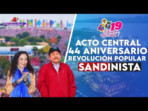 Acto central del 44 Aniversario del Triunfo de la Revolución Popular Sandinista