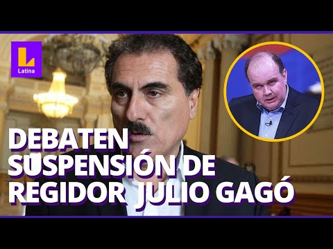 Debaten suspensión de regidor Julio Gagó: Concejo Municipal de Lima sesiona | EN VIVO