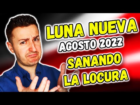 LUNA NUEVA en VIRGO AGOSTO 2022 - SANANDO LA LOCURA (Parte 3/3) | Astrología y Numerología