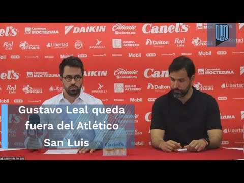 San Luis no espera a que termine la temporada y anuncia la salida de Gustavo Leal