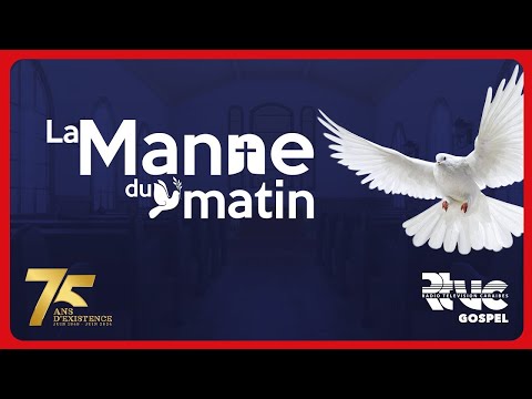 LA MANNE DU MATIN || ?6 Juillet ?