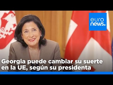 Georgia puede cambiar su suerte en la UE, según comenta Zourabichvili a 'Euronews'