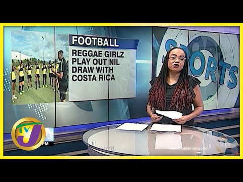 Reggae Girls Play out Nil All Draw with Costa Rica - Oct 24 2021