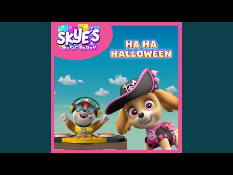 Ha Ha Halloween (Skye's Music Party)