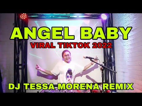 ANGEL BABY DJ TESSA MORENA REMIX