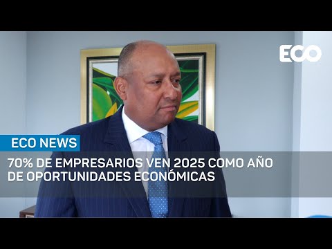 70% de empresarios ven 2025 como año de oportunidades económicas, según estudio| #EcoNews