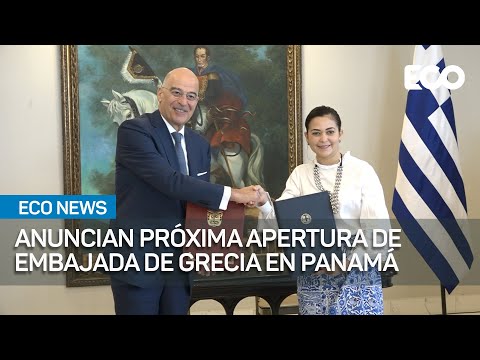 Panamá se prepara para apertura de embajada en Grecia |#EcoNews